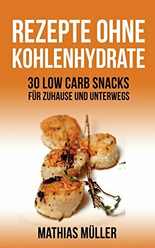 50 Rezepte ohne Kohlenhydrate - 30 Low Carb Snacks für Zuhause und unterwegs + 20 Bonus-Rezepte zum Abnehmerfolg in nur 2 Wochen (Gesund leben - Low Carb)