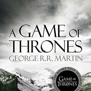 A Game of Thrones (A Song of Ice and Fire, Book 1)