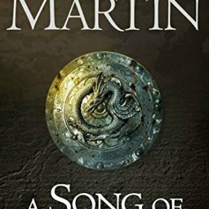 A Game of Thrones: The Story Continues Books 1-5: A Game of Thrones, A Clash of Kings, A Storm of Swords, A Feast for Crows, A Dance with Dragons (A Song of Ice and Fire)