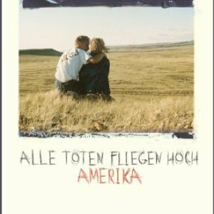 Alle Toten fliegen hoch: Amerika