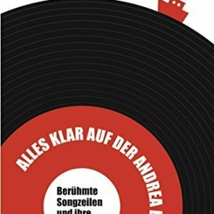 Alles klar auf der Andrea Doria: Berühmte Songzeilen und ihre Geschichte