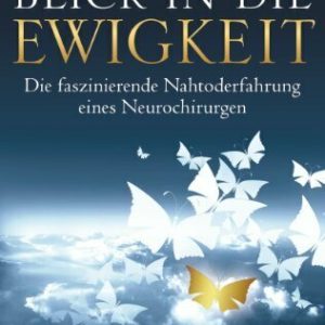 Blick in die Ewigkeit: Die faszinierende Nahtoderfahrung eines Neurochirurgen