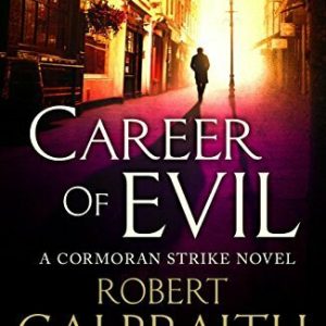 Career of Evil (Cormoran Strike Book 3) (English Edition)