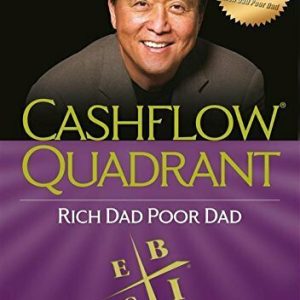 Cashflow Quadrant: Rich dad poor dad
