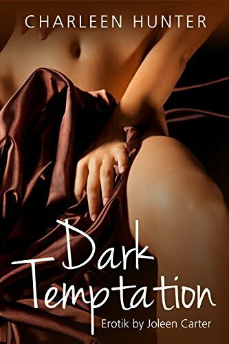 Dark Temptation: Erotischer Liebesroman