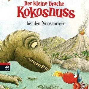 Der kleine Drache Kokosnuss bei den Dinosauriern (Die Abenteuer des kleinen Drachen Kokosnuss 20)