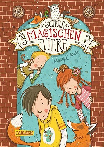 Die Schule der magischen Tiere, Band 1: Die Schule der magischen Tiere