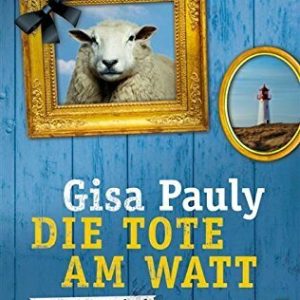 Die Tote am Watt: Ein Sylt-Krimi (Mamma Carlotta 1)