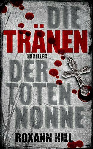 Die Tränen der toten Nonne: Der zweite Fall für Steinbach und Wagner