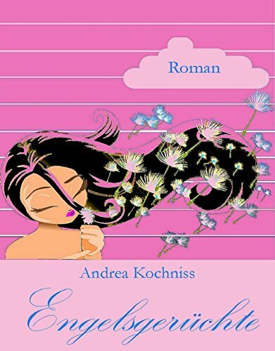 Engelsgerüchte: Roman