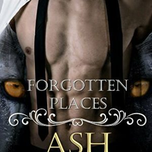 Forgotten Places: Ash