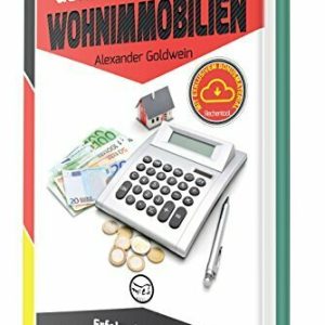 Geld verdienen mit Wohnimmobilien: Erfolg als privater Immobilieninvestor