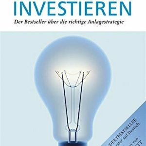 Intelligent Investieren: Der Bestseller über die richtige Anlagestrategie