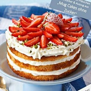 Kuchen ohne Zucker: Backen mit Xylit, Stevia & Co - inkl. Bonuskapitel: Plätzchen ohne Zucker (Backen ohne Zucker 1)