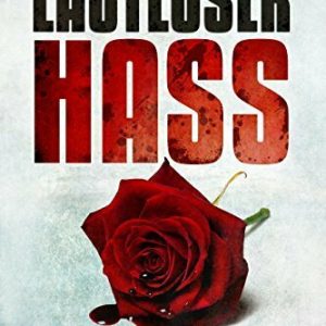 Lautloser Hass: Psychothriller