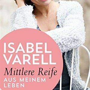 Mittlere Reife: Aus meinem Leben