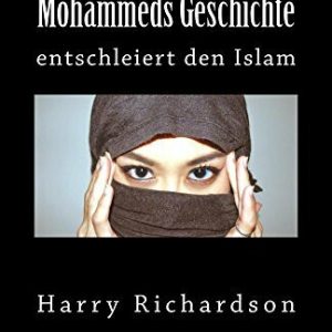 Mohammeds Geschichte entschleiert den Islam