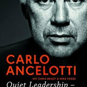 Quiet Leadership - Wie man Menschen und Spiele gewinnt