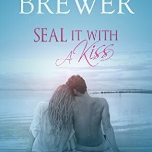 SEAL It With A Kiss (English Edition)