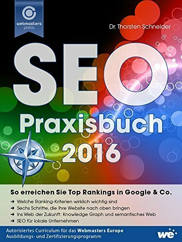 SEO-Praxisbuch 2016: So erreichen Sie Top Rankings in Google & Co.