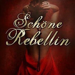 Schöne Rebellin