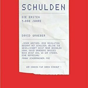 Schulden: Die ersten 5000 Jahre