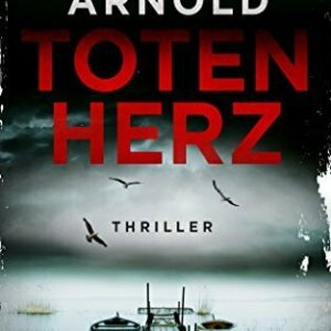 Totenherz: Thriller