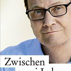 Zwischen zwei Leben: Von Liebe, Tod und Zuversicht