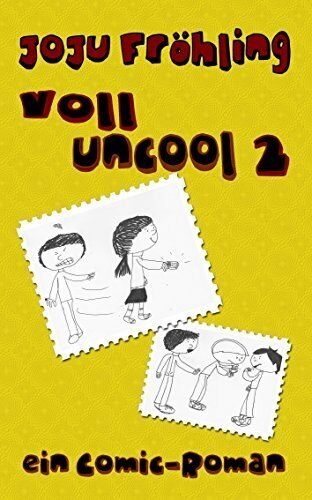 voll uncool 2: ein Comic-Roman